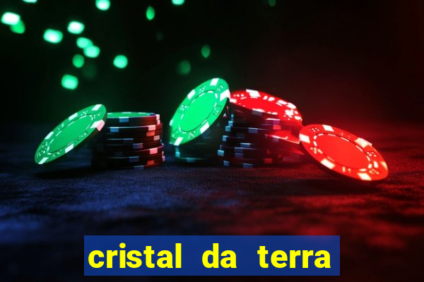 cristal da terra stardew valley